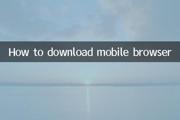 Cómo descargar el navegador móvil