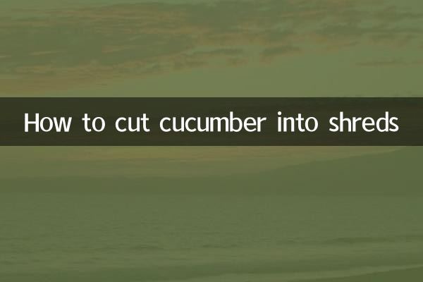 Comment couper le concombre en lambeaux