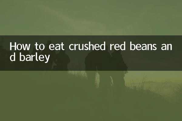 Comment manger des haricots rouges et de l'orge écrasés