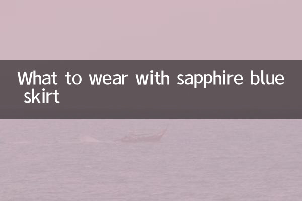 Was trägt man zum saphirblauen Rock?