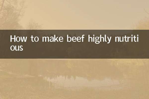 Comment rendre le bœuf hautement nutritif