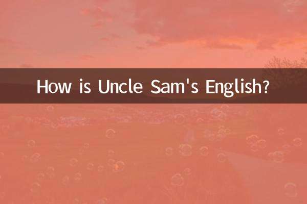 How is Uncle Sam's English?