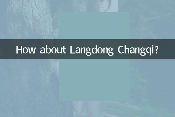 Que tal Langdong Changqi?