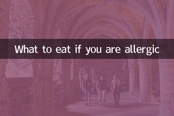 What to eat if you are allergic