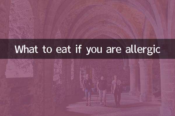 What to eat if you are allergic