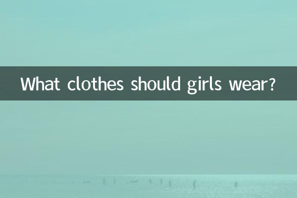 Que roupas as meninas devem usar?