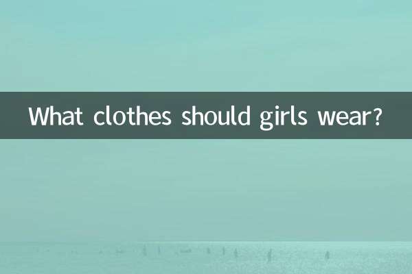 Que roupas as meninas devem usar?
