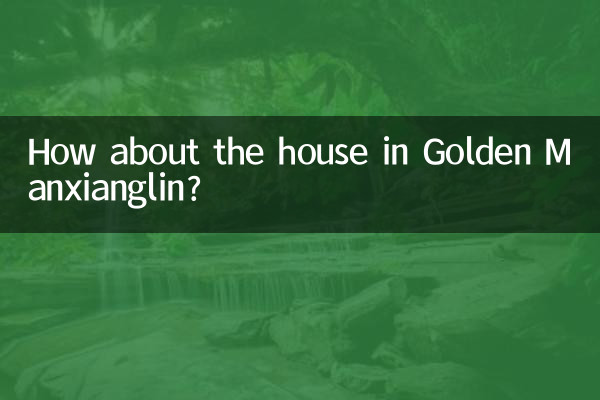 How about the house in Golden Manxianglin?