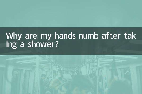 Why are my hands numb after taking a shower?