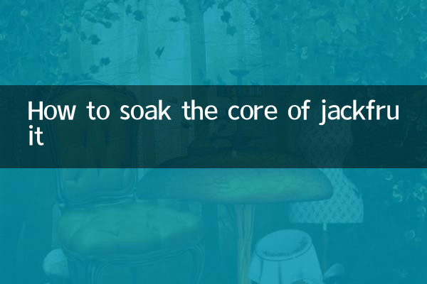 Comment tremper le noyau du jacquier