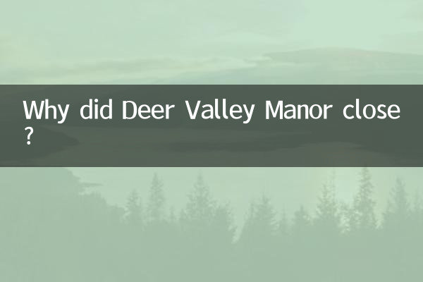 Perché Deer Valley Manor è stato chiuso?