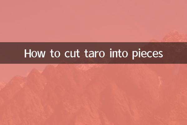 Comment couper le taro en morceaux