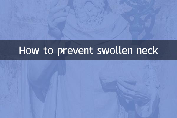 Comment prévenir le cou enflé
