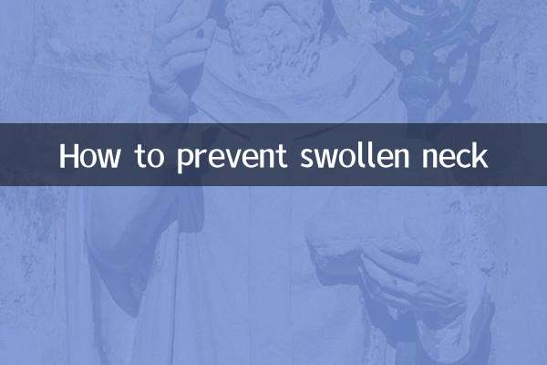 Comment prévenir le cou enflé