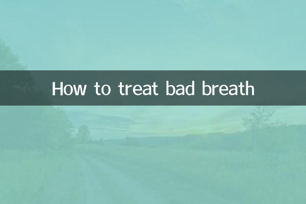 How to treat bad breath