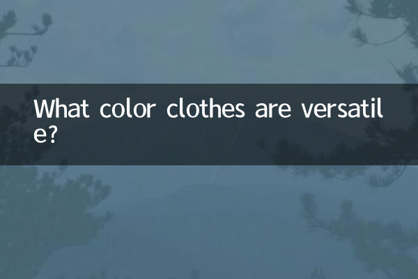 Welche Kleidungsfarben sind vielseitig?