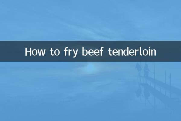 How to fry beef tenderloin