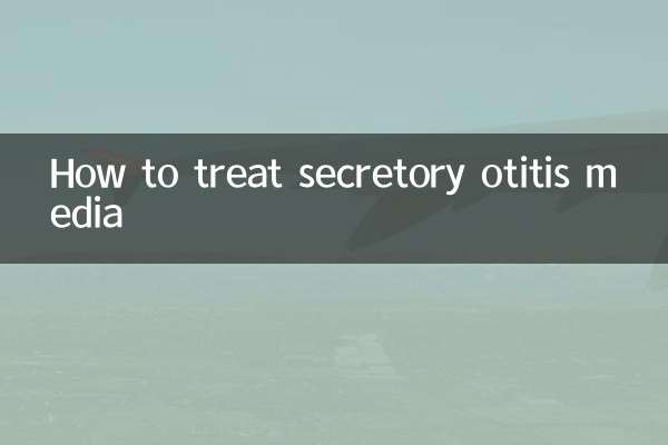 How to treat secretory otitis media