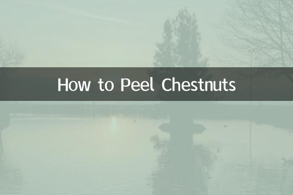 How to Peel Chestnuts