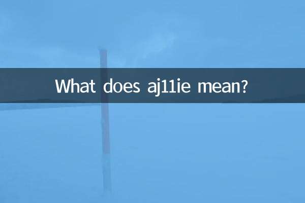 What does aj11ie mean?