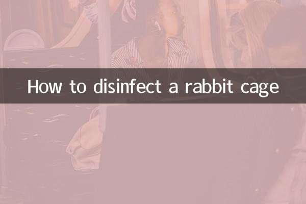 How to disinfect a rabbit cage