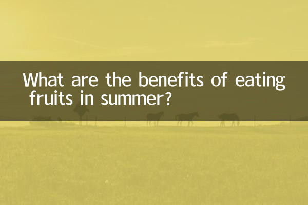 Quels sont les avantages de manger des fruits en été ?