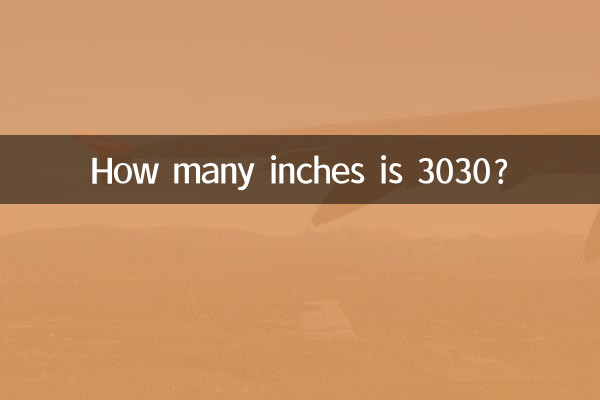Wie viele Zoll sind 3030?