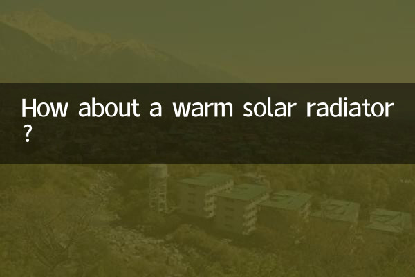 How about a warm solar radiator?