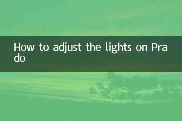 Comment régler les lumières sur Prado