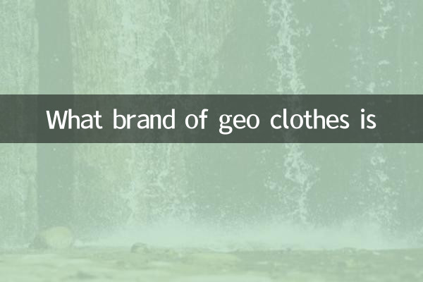 Welche Marke ist Geo-Kleidung?