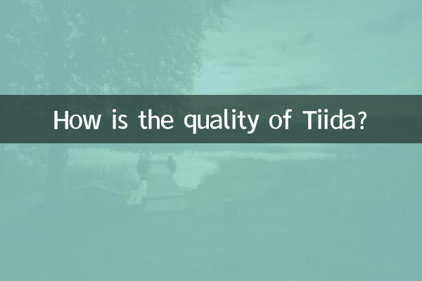 Quelle est la qualité de Tiida?