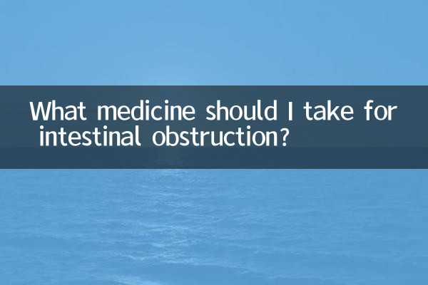 Quel médicament dois-je prendre en cas d'occlusion intestinale ?