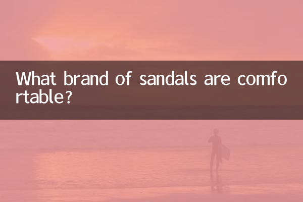 Welche Sandalenmarke ist bequem?