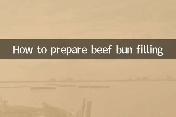 How to prepare beef bun filling