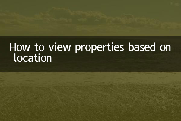 Come visualizzare le proprietà in base alla posizione