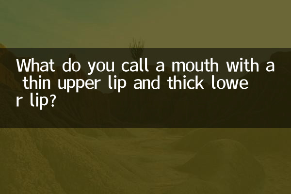 ¿Cómo se llama una boca con labio superior fino y labio inferior grueso?