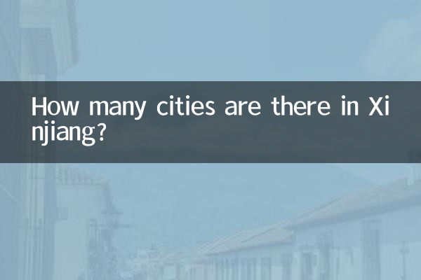 Quante città ci sono nello Xinjiang?