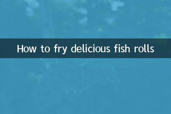 How to fry delicious fish rolls