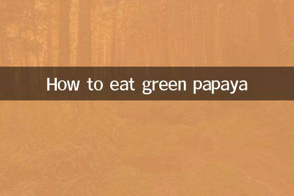 Cómo comer papaya verde