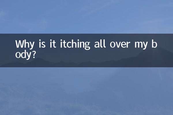 Why is it itching all over my body?