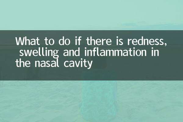 O que fazer se houver vermelhidão, inchaço e inflamação na cavidade nasal