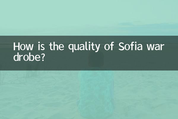 Wie ist die Qualität der Sofia-Garderobe?