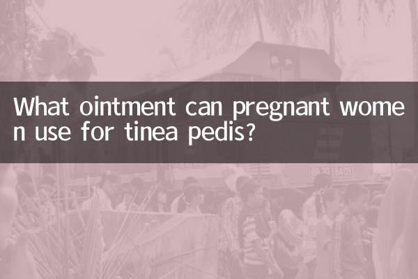 Quelle pommade les femmes enceintes peuvent-elles utiliser pour la teigne des pieds ?