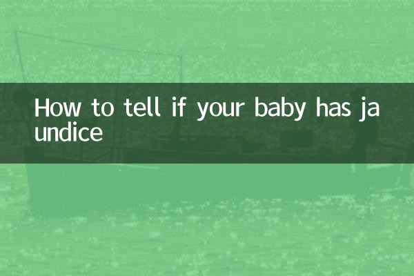 How to tell if your baby has jaundice