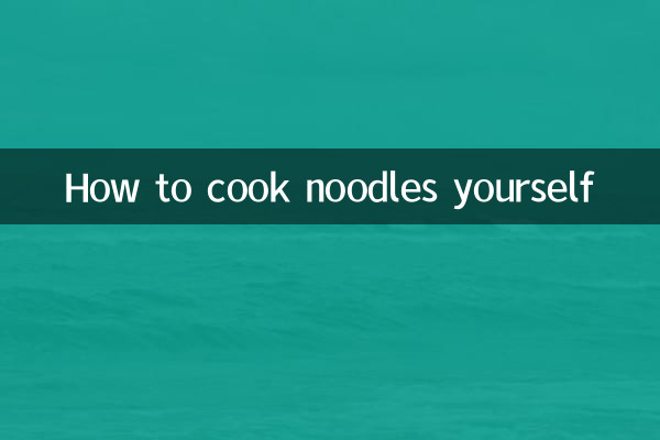 How to cook noodles yourself