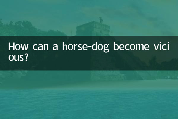 How can a horse-dog become vicious?
