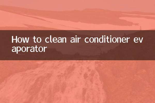 Comment nettoyer l'évaporateur d'un climatiseur