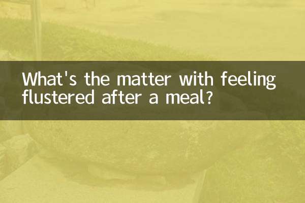 What's the matter with feeling flustered after a meal?