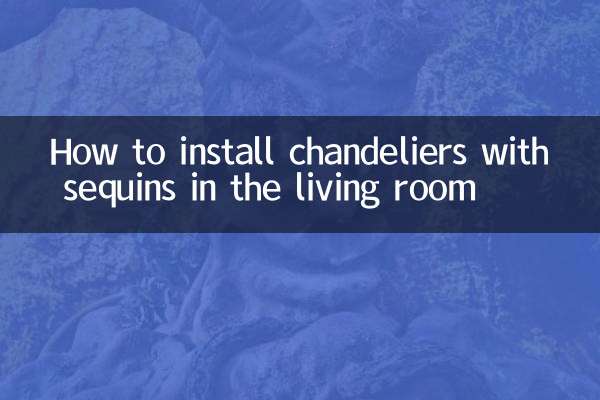 So installieren Sie Kronleuchter mit Pailletten im Wohnzimmer