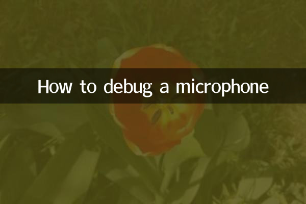 How to debug a microphone